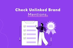Brand Mentions & Unlinked Mentions