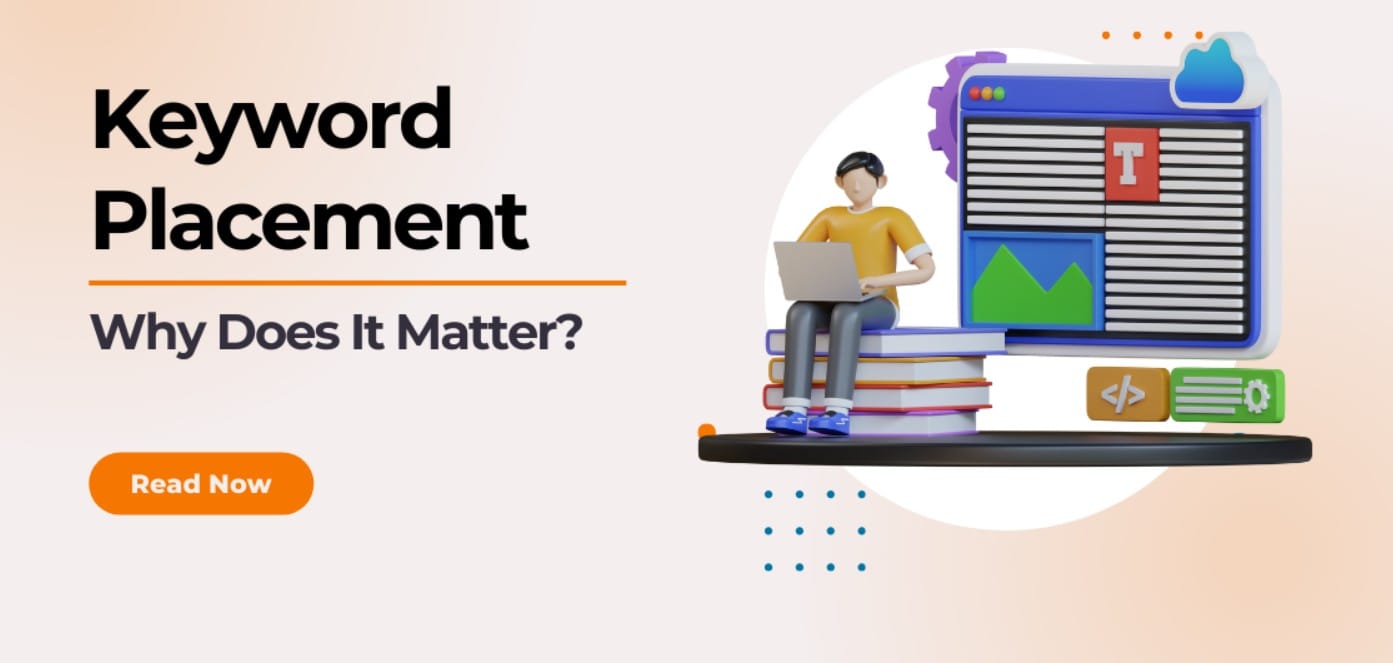 Keyword Placement – Cách đặt từ khóa hiệu quả cho SEO